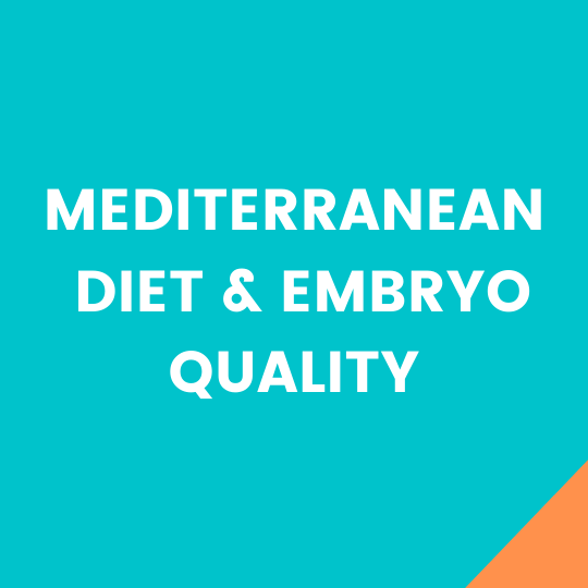Quick Tip: Does a Mediterranean Diet Boost Embryo Quality?