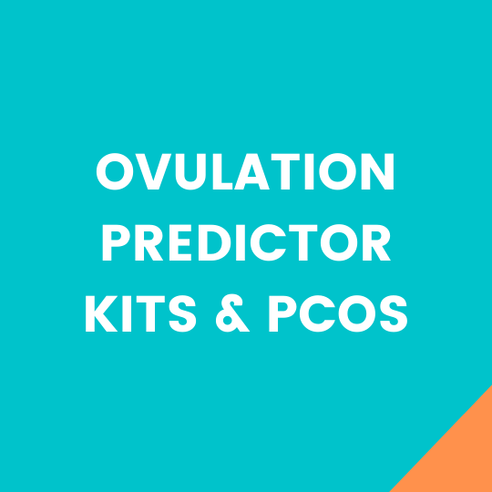 PCOS and ovulation predictor kits